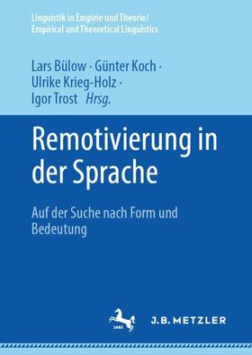 Bülow / Trost / Koch | Remotivierung in der Sprache | Buch | 978-3-662-65798-0 | sack.de