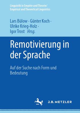Bülow / Koch / Krieg-Holz | Remotivierung in der Sprache | E-Book | sack.de