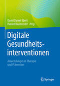 Ebert / Baumeister |  Digitale Gesundheitsinterventionen | eBook | Sack Fachmedien