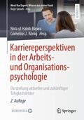 König / Bajwa |  Karriereperspektiven in der Arbeits- und Organisationspsychologie | Buch |  Sack Fachmedien