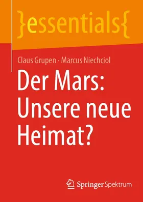 Grupen / Niechciol |  Der Mars: Unsere neue Heimat? | eBook | Sack Fachmedien
