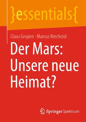 Grupen / Niechciol | Der Mars: Unsere neue Heimat? | E-Book | sack.de