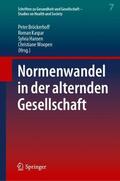Bröckerhoff / Woopen / Kaspar |  Normenwandel in der alternden Gesellschaft | Buch |  Sack Fachmedien
