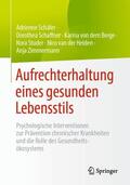 Schäfer / Schaffner / von dem Berge |  Aufrechterhaltung eines gesunden Lebensstils | Buch |  Sack Fachmedien