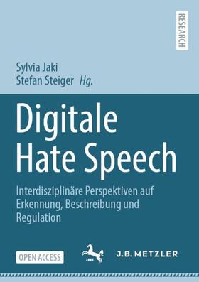 Steiger / Jaki | Digitale Hate Speech | Buch | 978-3-662-65963-2 | sack.de