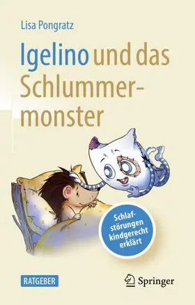 Pongratz |  Igelino und das Schlummermonster | Buch |  Sack Fachmedien