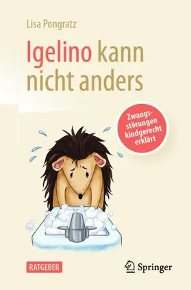 Pongratz |  Igelino kann nicht anders | Buch |  Sack Fachmedien