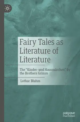 Bluhm |  Fairy Tales as Literature of Literature | eBook | Sack Fachmedien