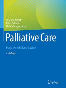 Kränzle / Schmid / Seeger | Palliative Care | Buch | 978-3-662-66042-3 | sack.de