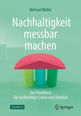 Wühle |  Nachhaltigkeit messbar machen | Buch |  Sack Fachmedien