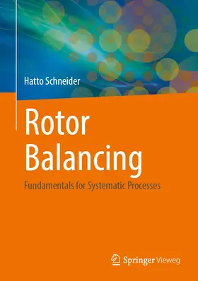 Schneider |  Rotor Balancing | Buch |  Sack Fachmedien