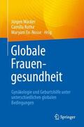 Wacker / En-Nosse / Rothe |  Globale Frauengesundheit | Buch |  Sack Fachmedien