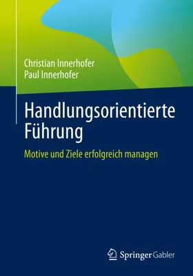 Innerhofer |  Handlungsorientierte Führung | Buch |  Sack Fachmedien