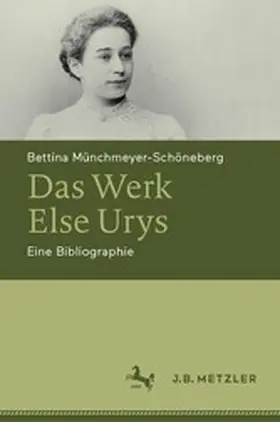 Münchmeyer-Schöneberg |  Das Werk Else Urys | eBook | Sack Fachmedien