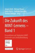 Roth / Baum / Trefzger |  Die Zukunft des MINT-Lernens ¿ Band 1 | Buch |  Sack Fachmedien