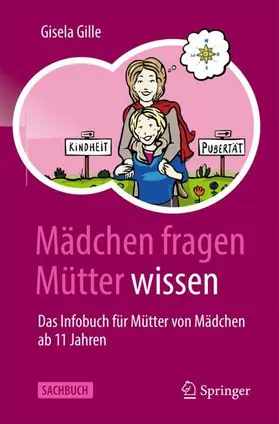 Gille |  Mädchen fragen - Mütter wissen | Buch |  Sack Fachmedien