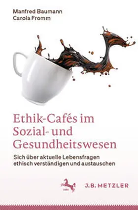 Baumann / Fromm | Ethik-Cafés im Sozial- und Gesundheitswesen | E-Book | sack.de