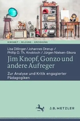 Dillinger / Drerup / Knobloch | Jim Knopf, Gonzo und andere Aufreger | E-Book | www.sack.de
