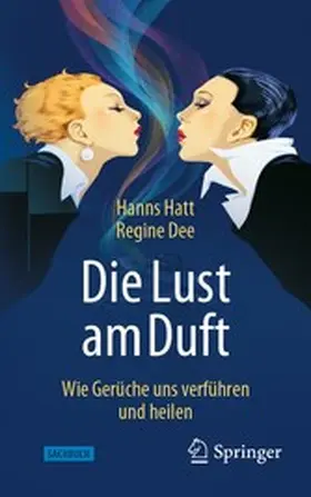 Hatt / Dee |  Die Lust am Duft | eBook | Sack Fachmedien