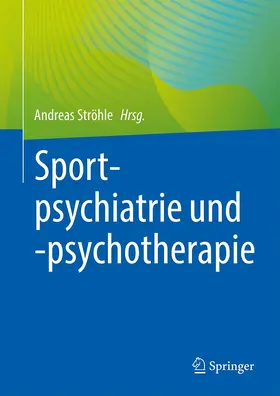 Ströhle |  Sportpsychiatrie und -psychotherapie | Buch |  Sack Fachmedien