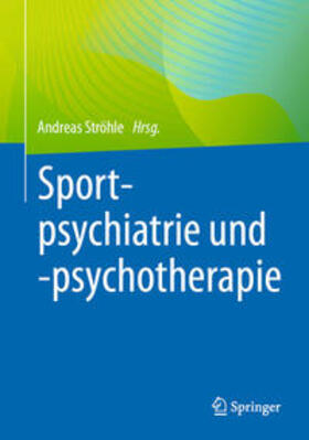 Ströhle | Sportpsychiatrie und -psychotherapie | E-Book | sack.de