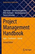 Kuster / Bachmann / Schneider |  Project Management Handbook | Buch |  Sack Fachmedien
