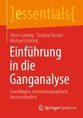Ludwig / Fröhlich / Becker |  Einführung in die Ganganalyse | Buch |  Sack Fachmedien