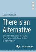 Schutzbach |  There Is an Alternative | Buch |  Sack Fachmedien