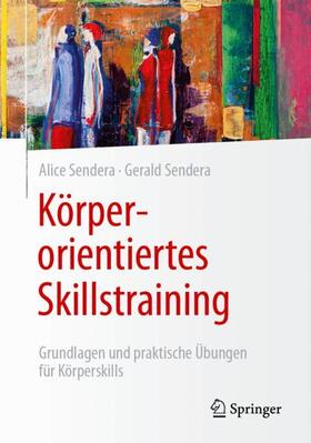 Sendera | Körperorientiertes Skillstraining | Buch | 978-3-662-66244-1 | sack.de