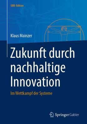 Mainzer |  Zukunft durch nachhaltige Innovation | Buch |  Sack Fachmedien