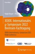 Mayer |  XXXIX. Internationales ¿-Symposium 2022 Bremsen-Fachtagung | Buch |  Sack Fachmedien