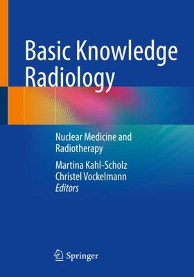 Vockelmann / Kahl-Scholz | Basic Knowledge Radiology | Buch | 978-3-662-66350-9 | sack.de