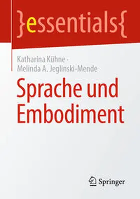 Kühne / Jeglinski-Mende | Sprache und Embodiment | E-Book | www.sack.de