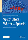Grötzbach / Spitzer |  Verschüttete Wörter - Aphasie | eBook | Sack Fachmedien