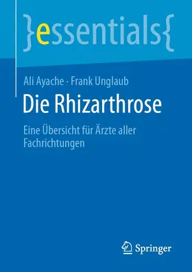 Ayache / Unglaub | Die Rhizarthrose | E-Book | www.sack.de