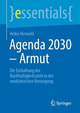 Herwald | Agenda 2030 ¿ Armut | Buch | 978-3-662-66438-4 | sack.de