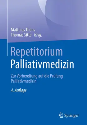 Sitte / Thöns |  Repetitorium Palliativmedizin | Buch |  Sack Fachmedien