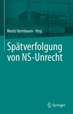 Vormbaum |  Spätverfolgung von NS-Unrecht | Buch |  Sack Fachmedien