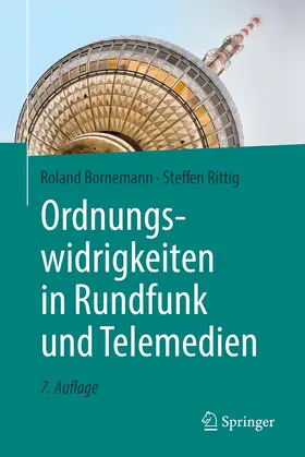 Rittig / Bornemann |  Ordnungswidrigkeiten in Rundfunk und Telemedien | Buch |  Sack Fachmedien