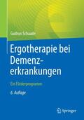 Schaade |  Ergotherapie bei Demenzerkrankungen | Buch |  Sack Fachmedien
