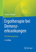 Schaade |  Ergotherapie bei Demenzerkrankungen | eBook | Sack Fachmedien