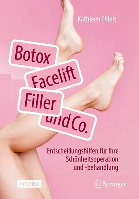 Thiels |  Botox, Facelift, Filler und Co. | Buch |  Sack Fachmedien
