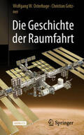 Osterhage / Gritzner |  Die Geschichte der Raumfahrt | eBook | Sack Fachmedien