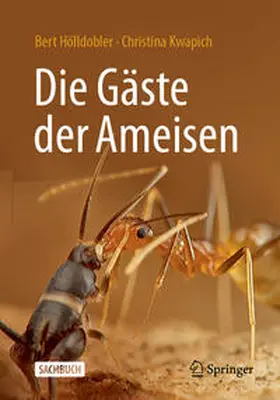 Hölldobler / Kwapich | Die Gäste der Ameisen | E-Book | www.sack.de