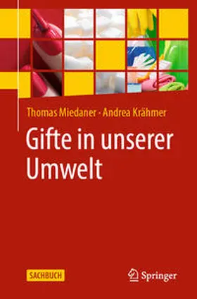 Miedaner / Krähmer |  Gifte in unserer Umwelt | eBook | Sack Fachmedien