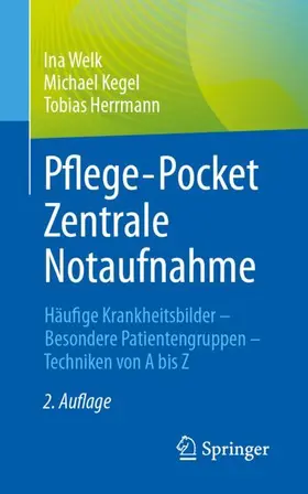 Welk / Herrmann / Kegel | Pflege-Pocket Zentrale Notaufnahme | Buch | 978-3-662-66585-5 | sack.de