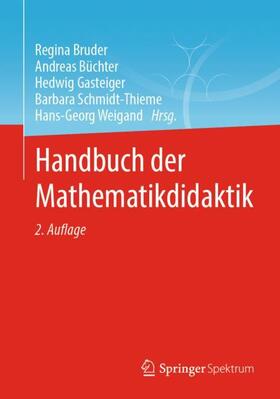 Bruder / Büchter / Gasteiger |  Handbuch der Mathematikdidaktik | Buch |  Sack Fachmedien