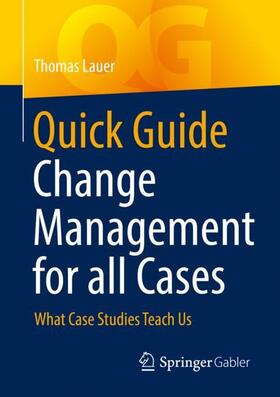 Lauer | Quick Guide Change Management for all Cases | Buch | 978-3-662-66624-1 | sack.de