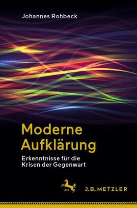 Rohbeck | Moderne Aufklärung | Buch | 978-3-662-66654-8 | sack.de