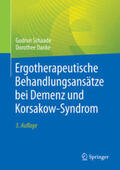 Schaade / Danke |  Ergotherapeutische Behandlungsansätze bei Demenz und Korsakow-Syndrom | eBook | Sack Fachmedien